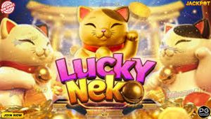 Slot Lucky Neko: Cara Mudah Meraih Keberuntungan Besar!
